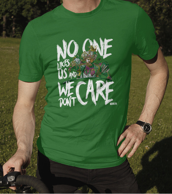 No One Likes Us And We Don't Care Jason Kelce NFLPA T-Shirt