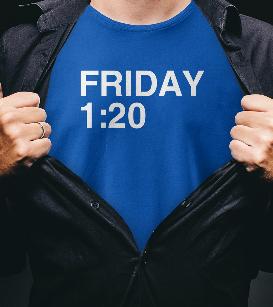 FRIDAY 1:20 T-Shirt