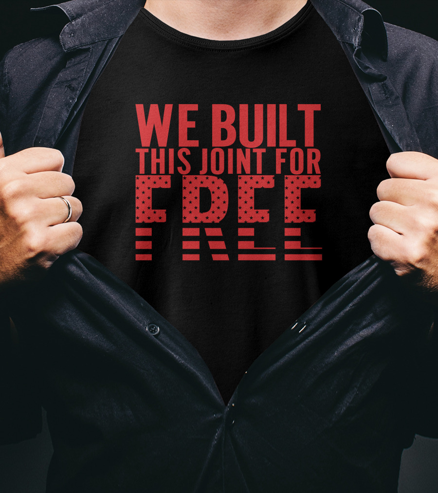 Angela Rye Merch We Built This Joint For Free American Flag T-Shirt