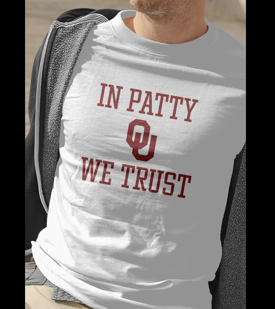 In Patty We Trust OU T-Shirt