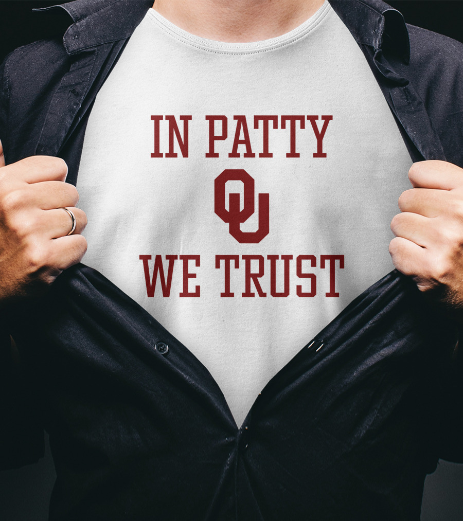 In Patty We Trust OU T-Shirt