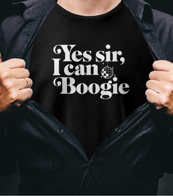 Yes Sir I Can Boogie Disco Dance Catchphrase T-Shirt