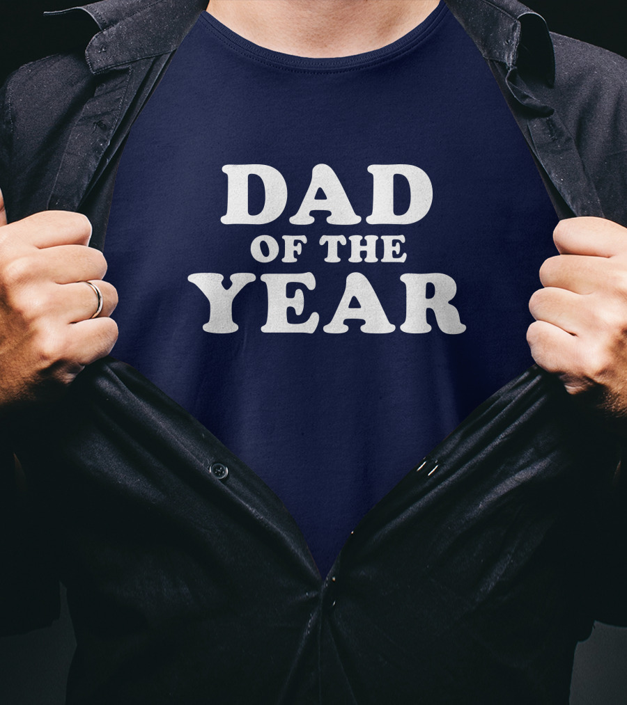 Dad Of The Year Fun Father's Day T-Shirt