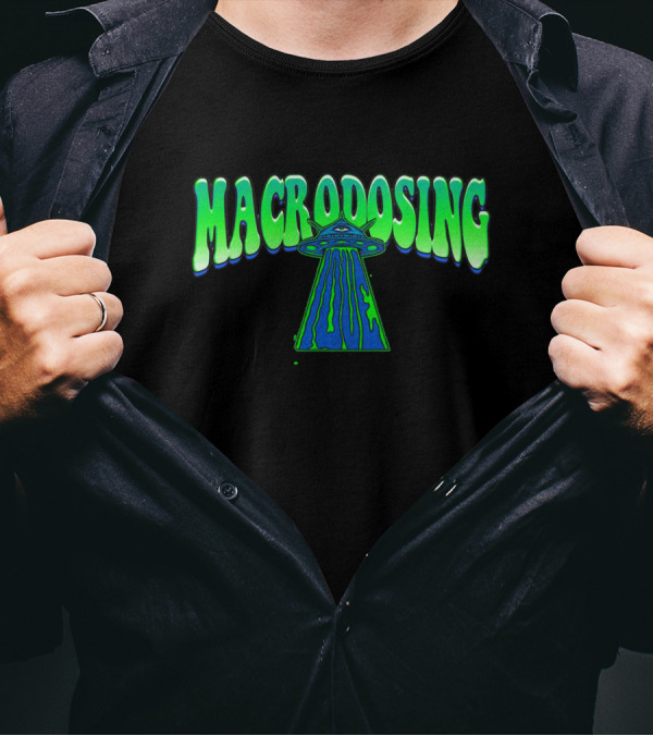Macrodosing UFO T-Shirt
