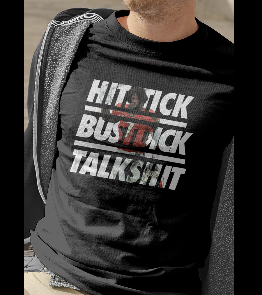 Hitstick Bustdick Talkshit Al Blades Jr Football Inspiration T-Shirt