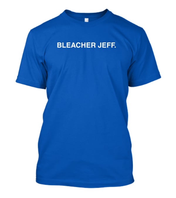 BLEACHER JEFF BLUE T-Shirt