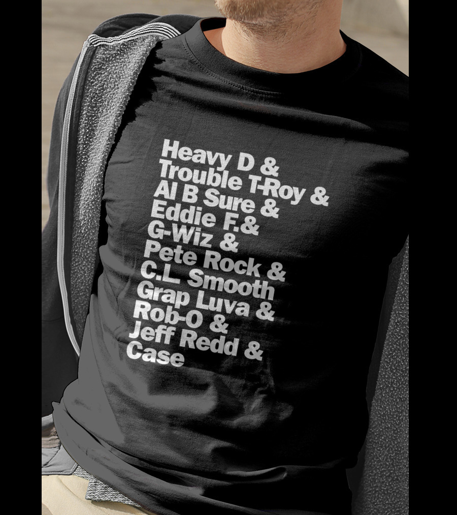 Heavy D And Trouble T-Roy And Al B Sure And Eddie F And G-Wiz And Pete Rock And C.L. Smooth And Grap Luva And Rob-O And Jeff Redd And Case T-Shirt