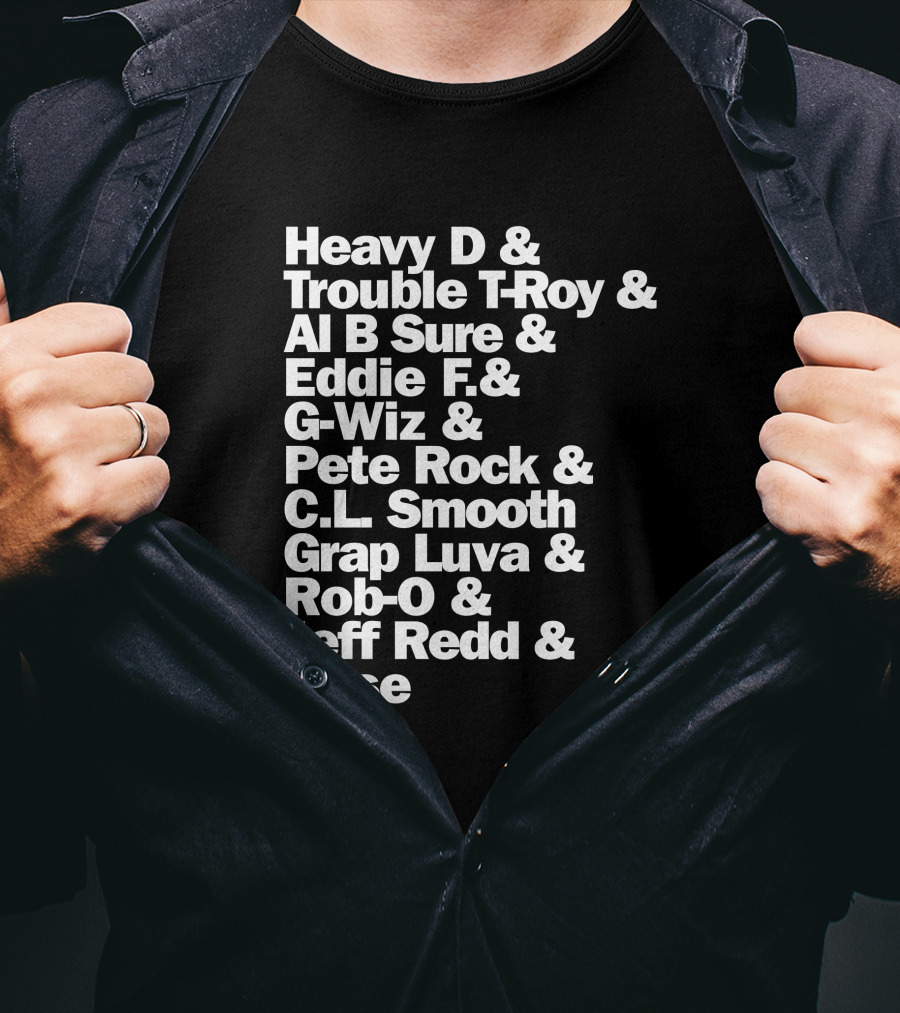 Heavy D And Trouble T-Roy And Al B Sure And Eddie F And G-Wiz And Pete Rock And C.L. Smooth And Grap Luva And Rob-O And Jeff Redd And Case T-Shirt