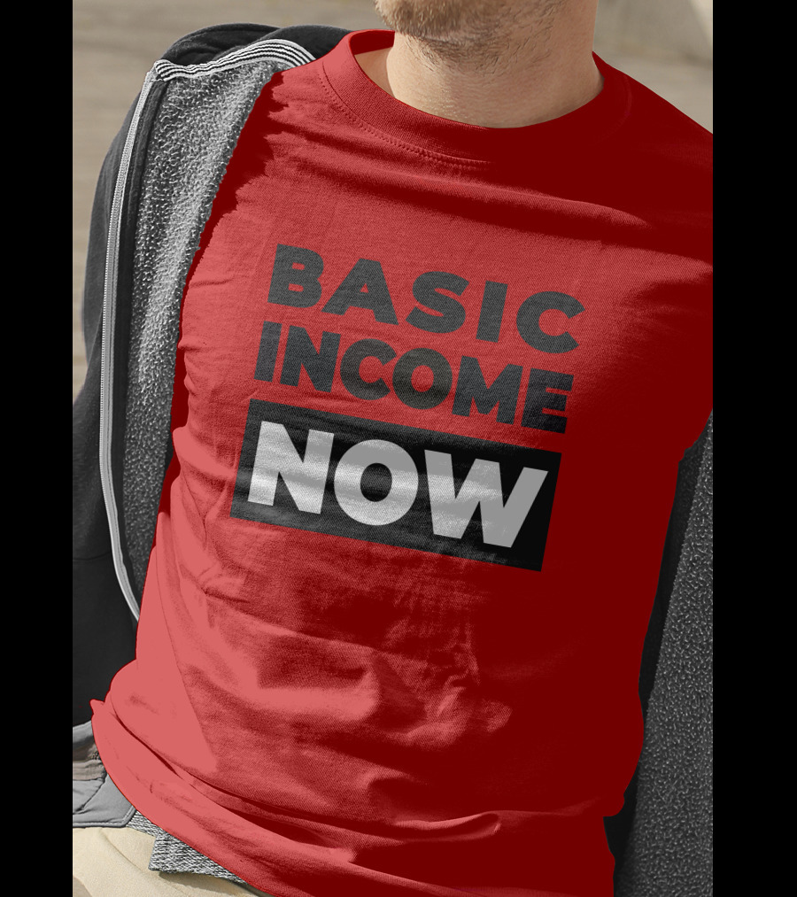 BASIC INCOME NOW Ubi Works T-Shirt