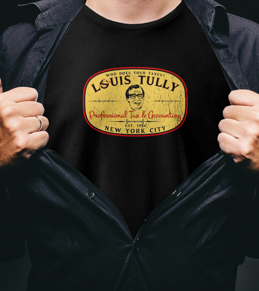 Super 70s Sports Louis Tully Professional Tax And Accounting New York City Est. 1984 T-Shirt