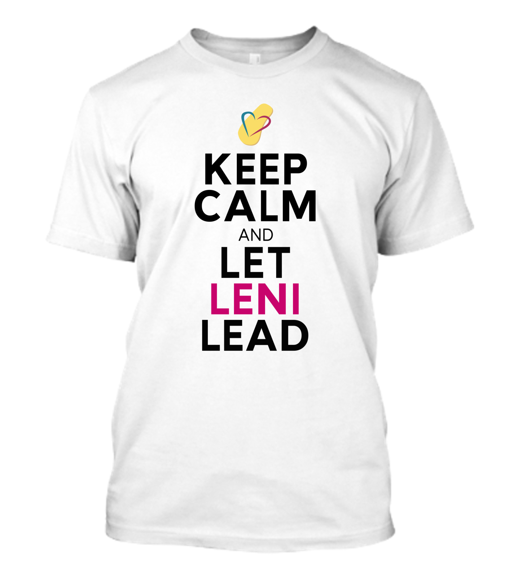 Keep Calm And Let Leni Robredo Lead T-Shirt