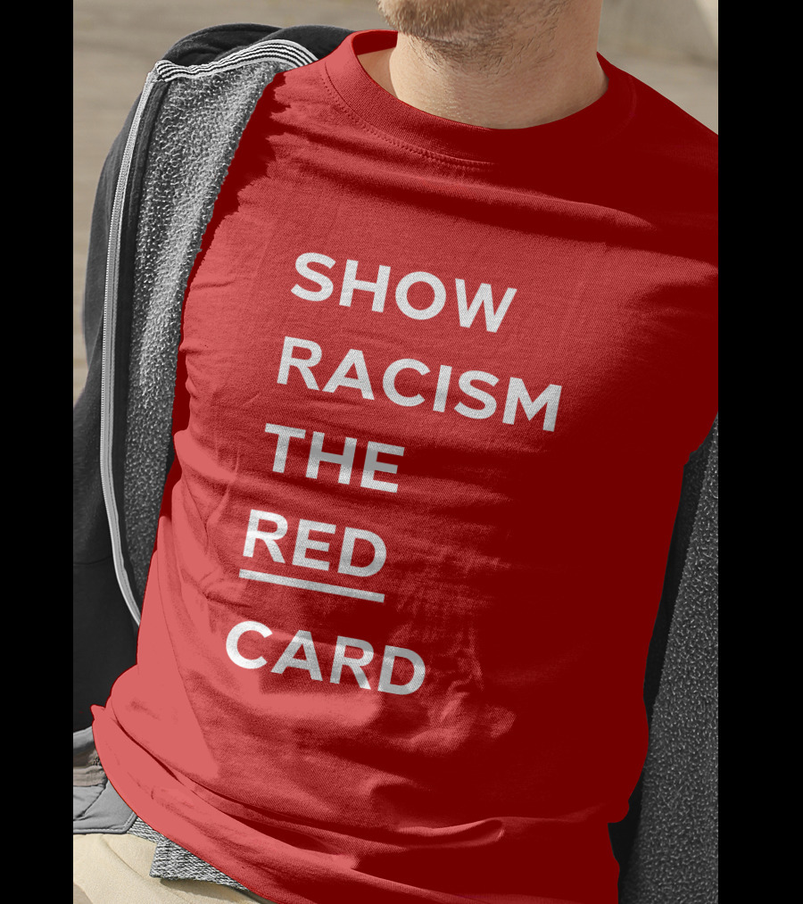 Wales Show Racism The Red Card Awareness Campaign T-Shirt