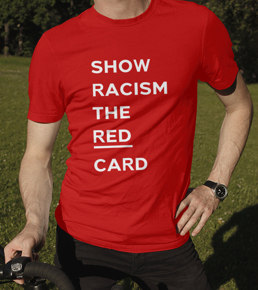 Wales Show Racism The Red Card Awareness Campaign T-Shirt
