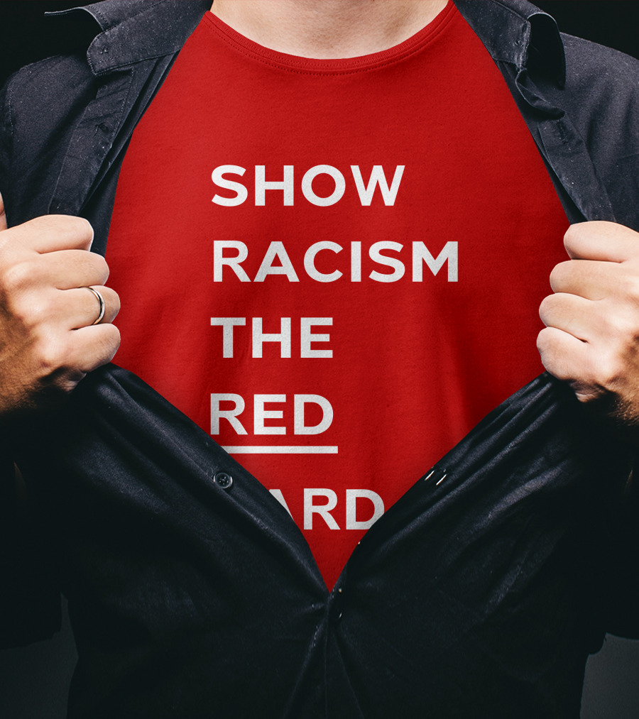 Wales Show Racism The Red Card Awareness Campaign T-Shirt