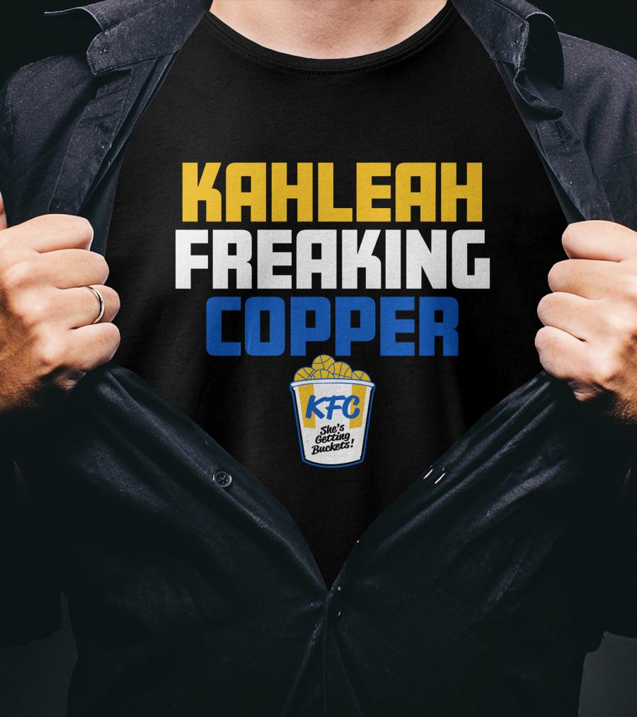 Kahleah Freaking Copper She's Getting Buckets KFC T-Shirt