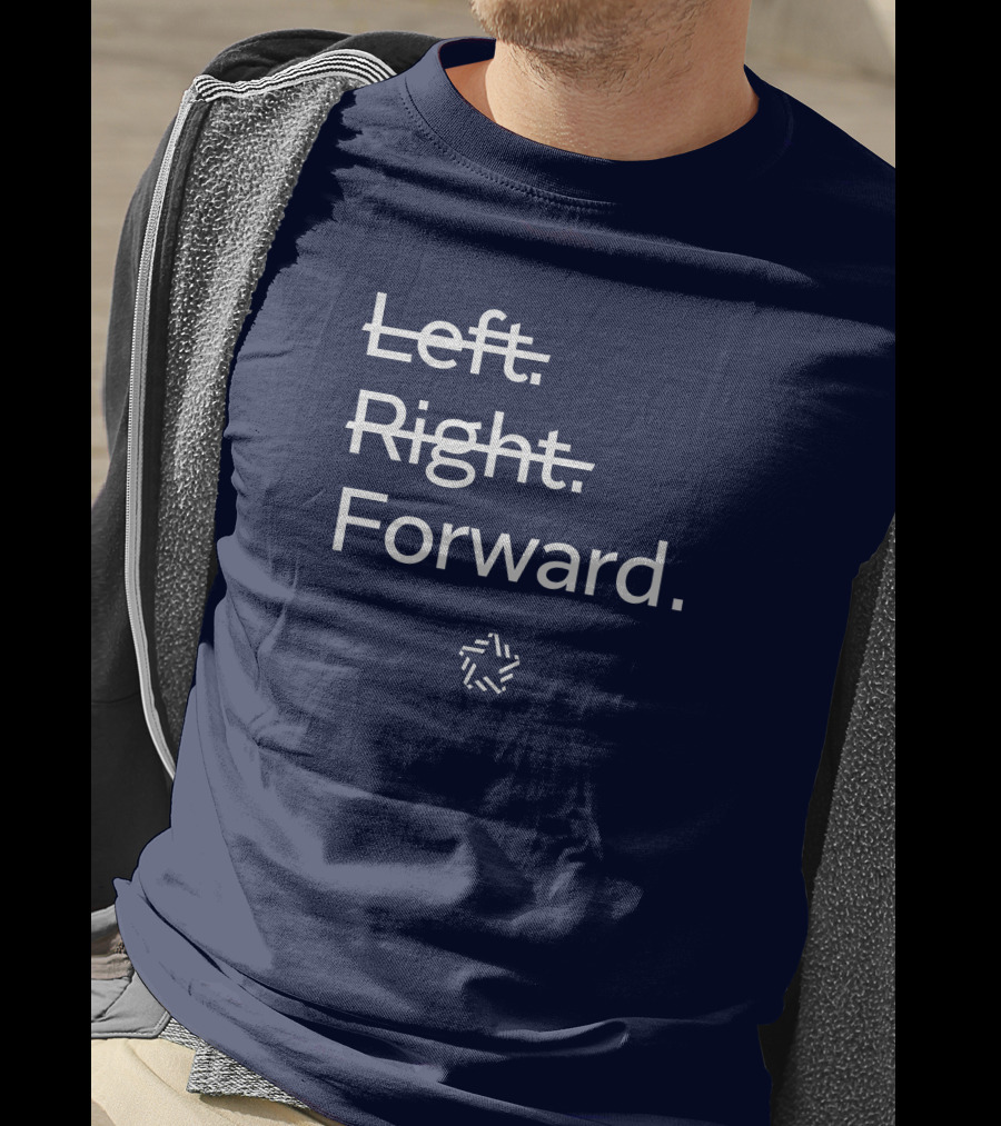 Forward Party Merch Left Right Forward T-Shirt