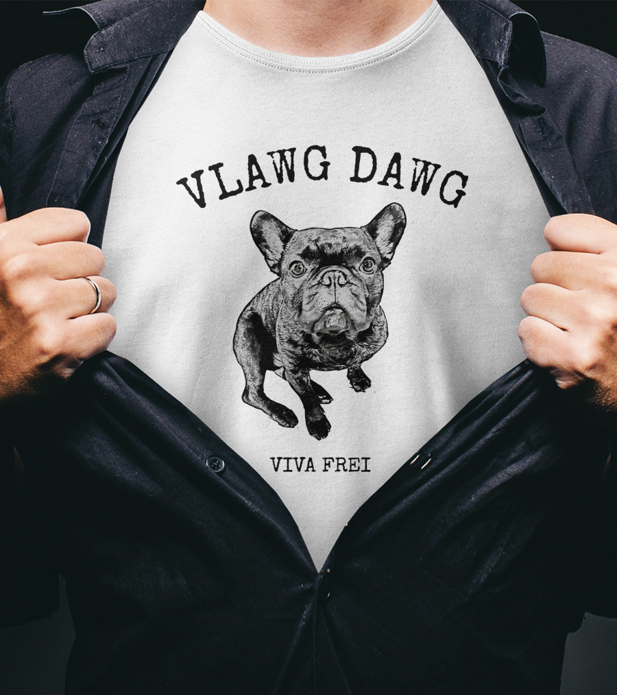 Viva Frei Vlawg Dawg Bulldog T-Shirt