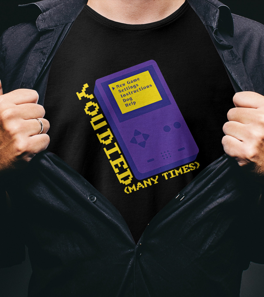 You Died Many Times New Game Settings Instructions Dog Help Seth Everman Represent Gameboy T-Shirt