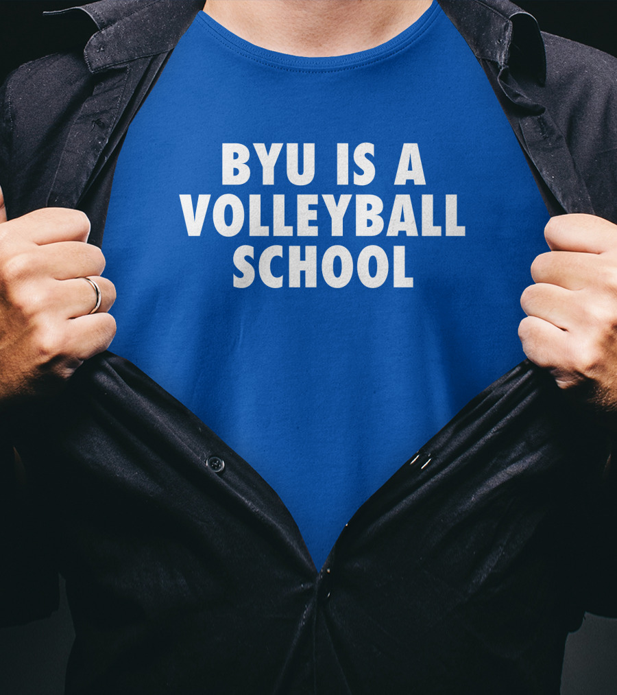 BYU Is A Volleyball School Jarom Jordan T-Shirt