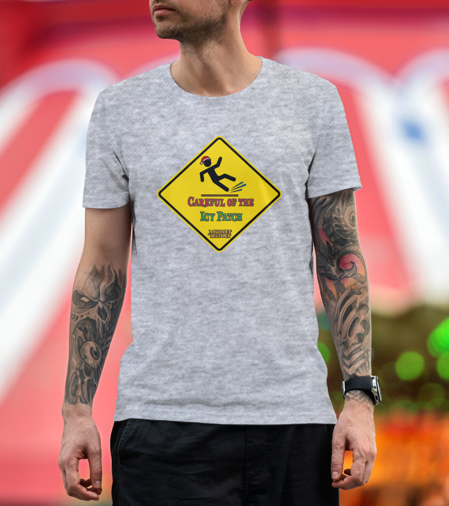 Muppet History Careful Of The Icy Patch Warning Sign Santa Hat T-Shirt