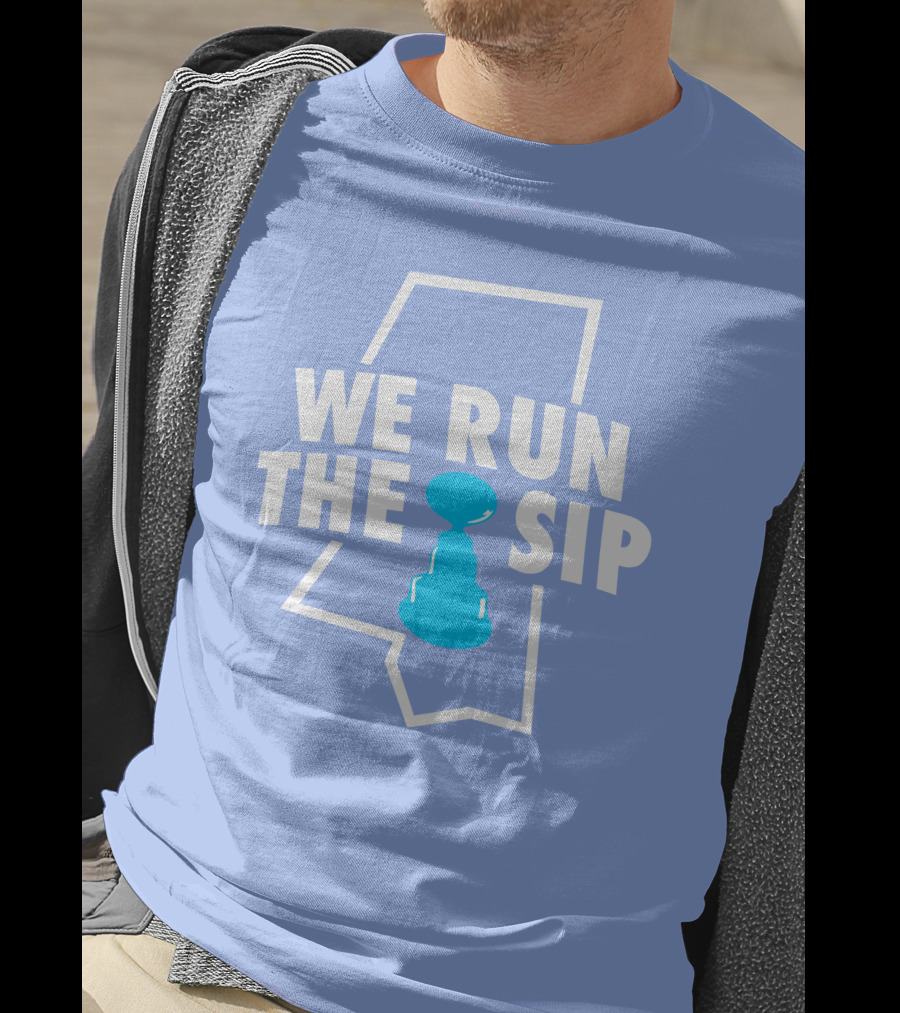We Run The Sip Mississippi Outline With Trophy - Shop Shea Merch T-Shirt