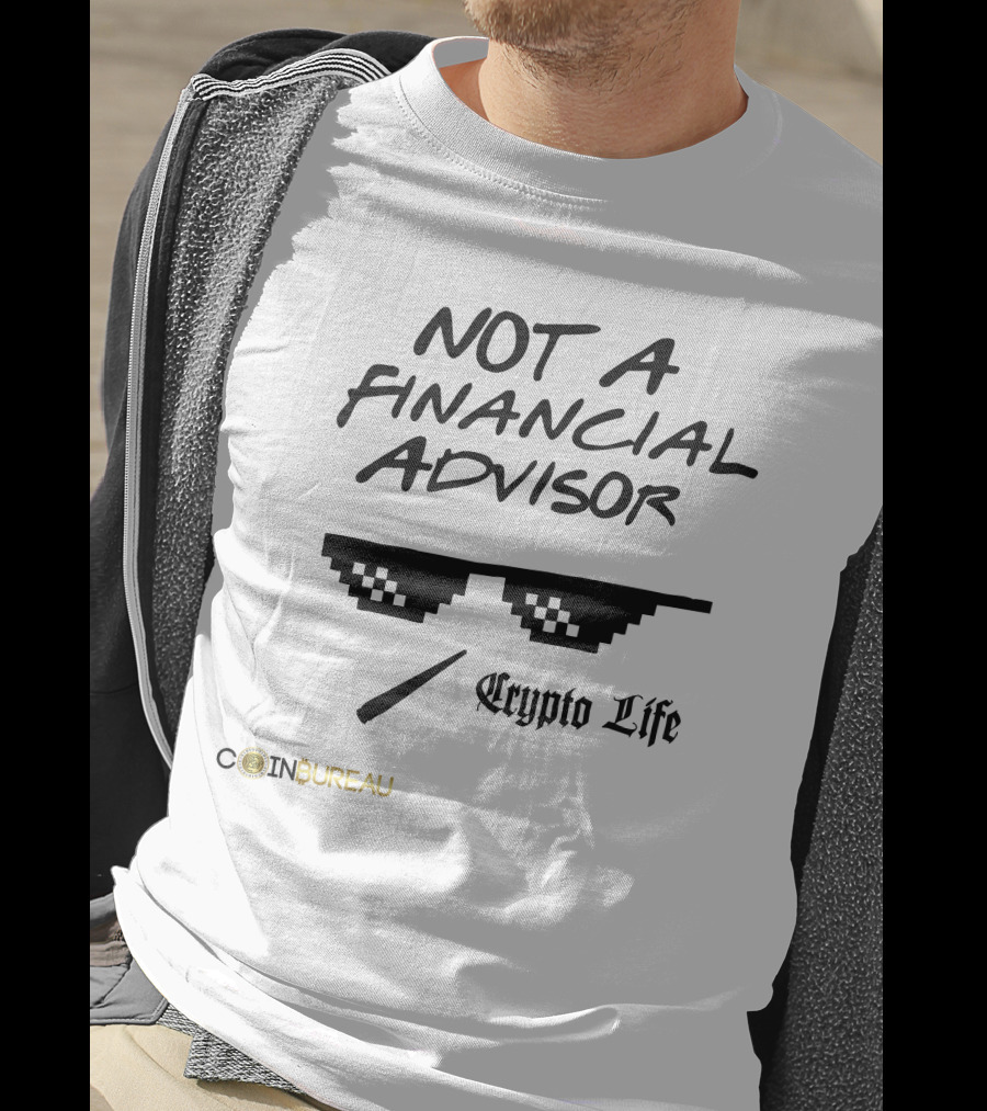 Coin Bureau Not A Financial Advisor Crypto Life T-Shirt