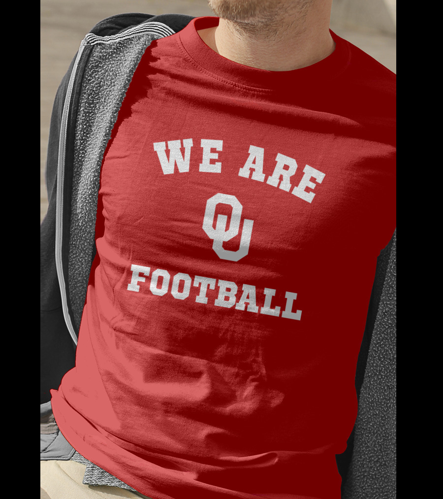 We Are Oklahoma Sooners OU Football T-Shirt