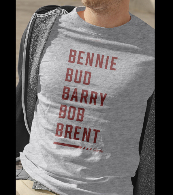 Bennie Bud Barry Bob Brent Gameday T-Shirt