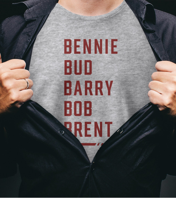 Bennie Bud Barry Bob Brent Gameday T-Shirt