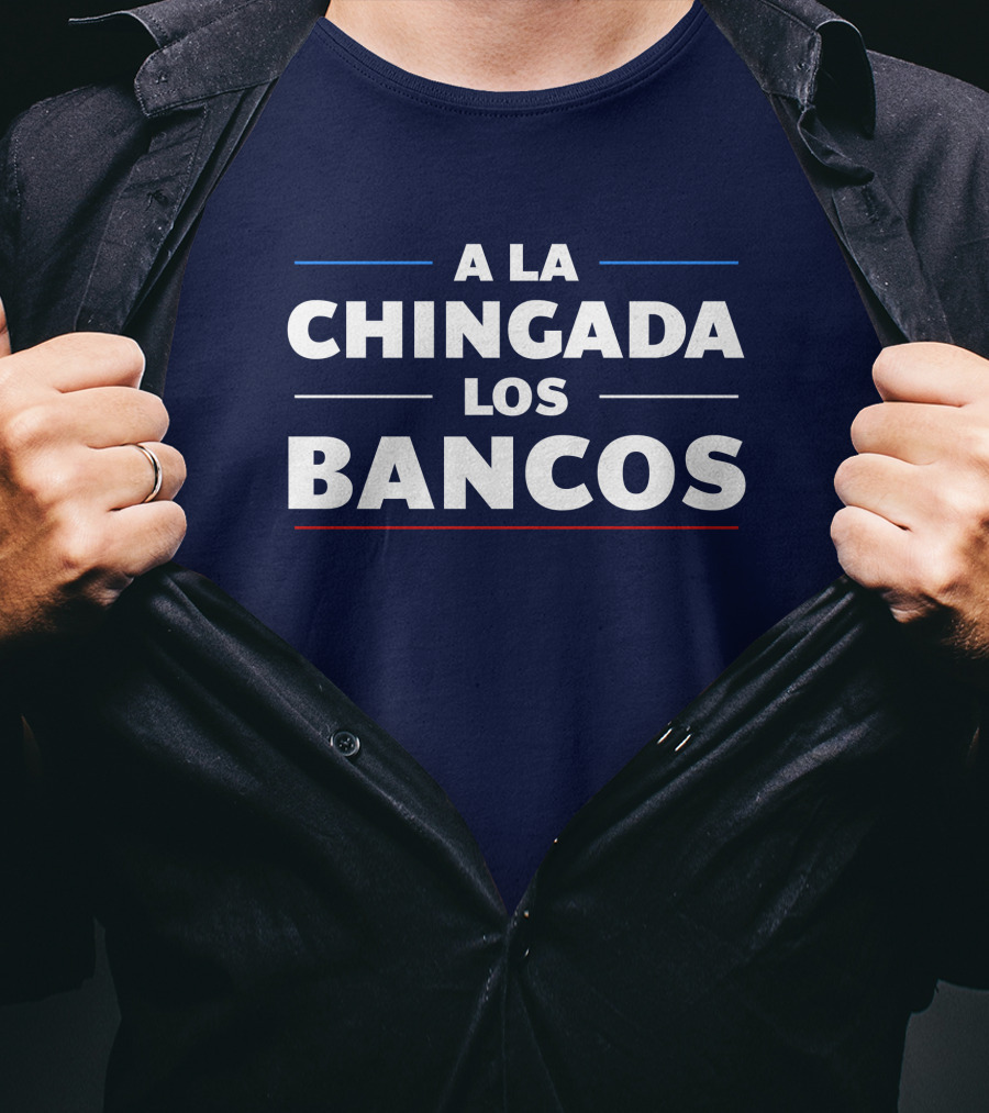 A La Chingada Los Bancos Max Keiser T-Shirt