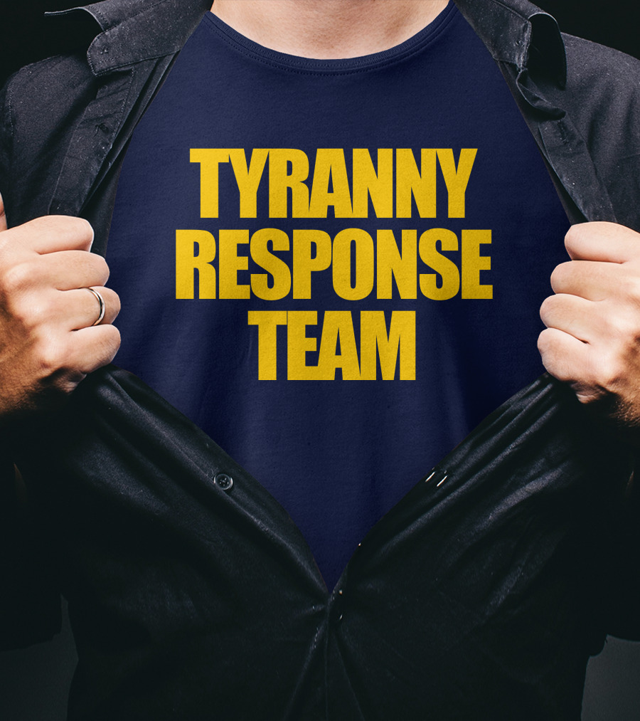 Tyranny Response Team Infowars T-Shirt
