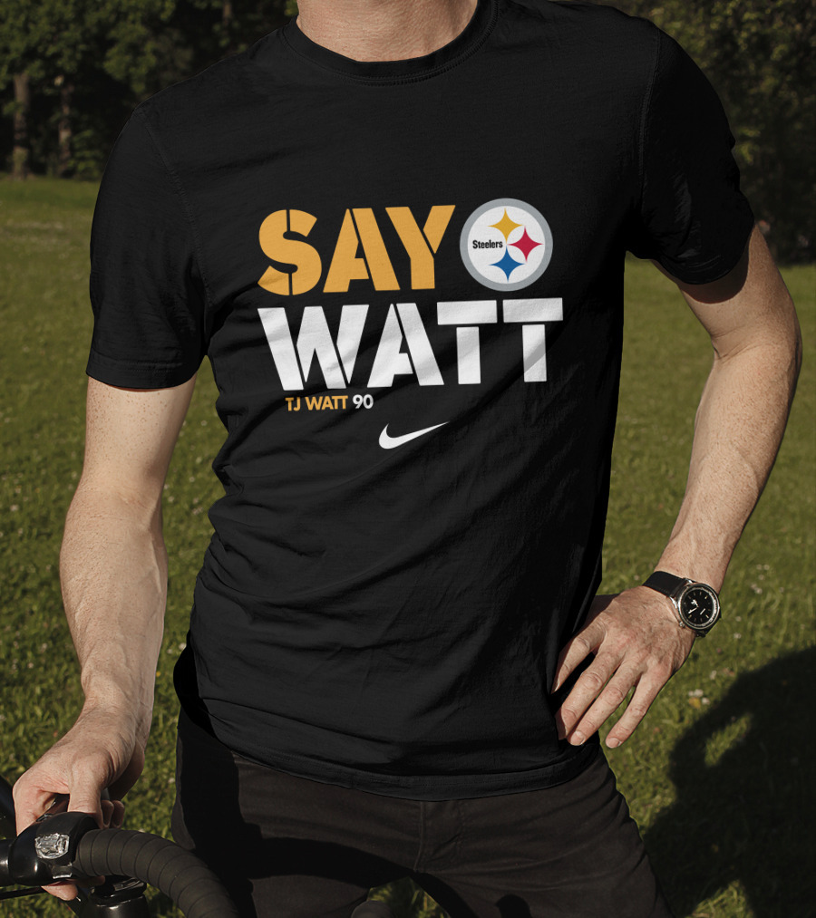 Say Watt Steelers T.J. Watt 90 Steelers Logo T-Shirt