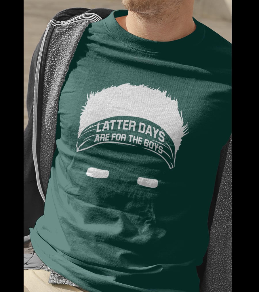 Latter Days Are For The Boys Headband Hair T-Shirt