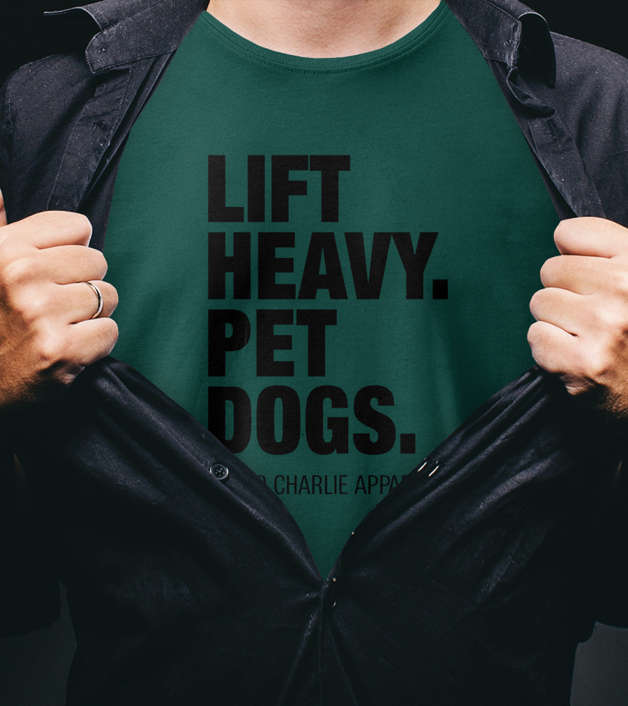 Lift Heavy Pet Dogs Tango Charlie T-Shirt