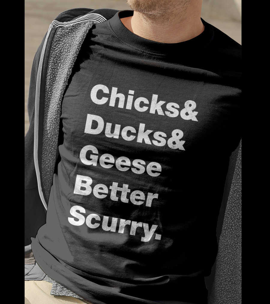 Chicks And Ducks And Geese Better Scurry Rodgers And Hammerstein Oklahoma Music Lyric T-Shirt