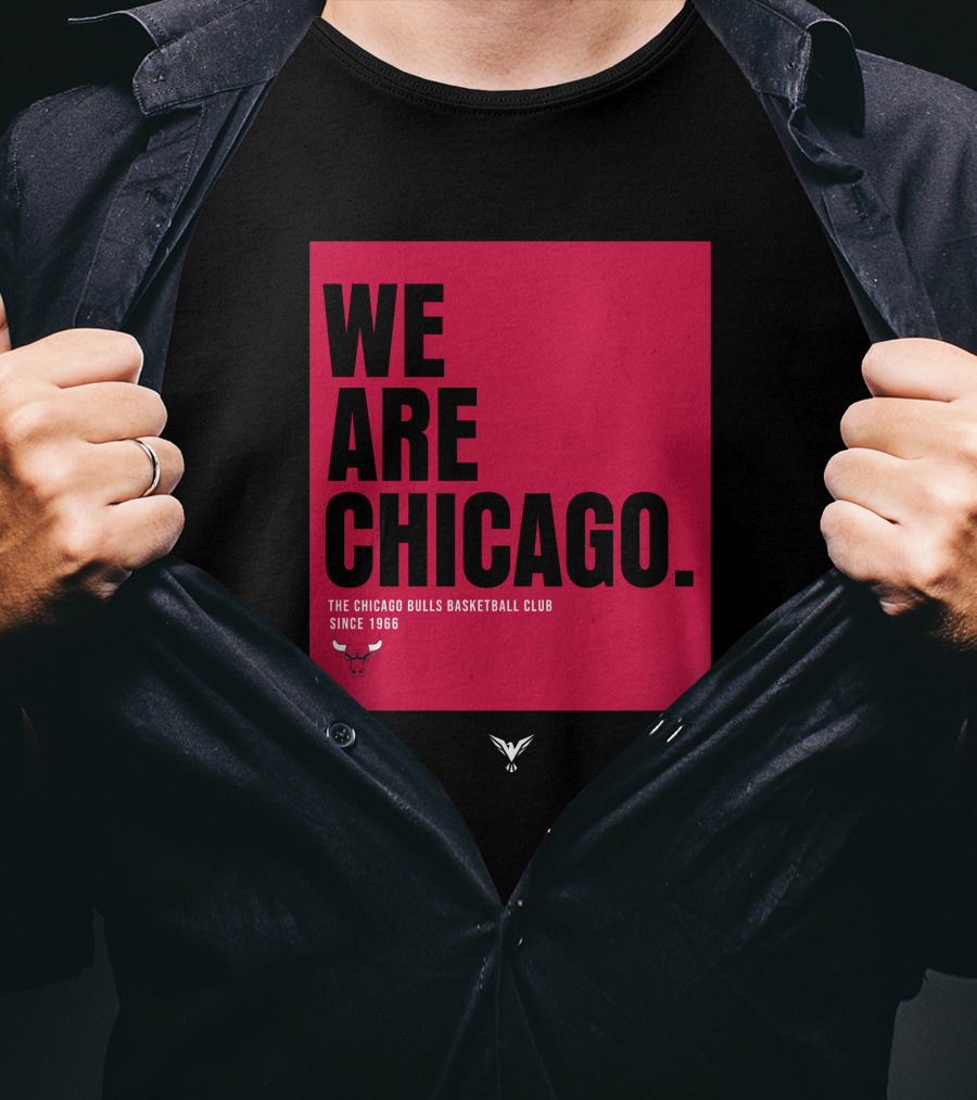 We Are Chicago The Chicago Bulls Basketball Club Since 1966 T-Shirt