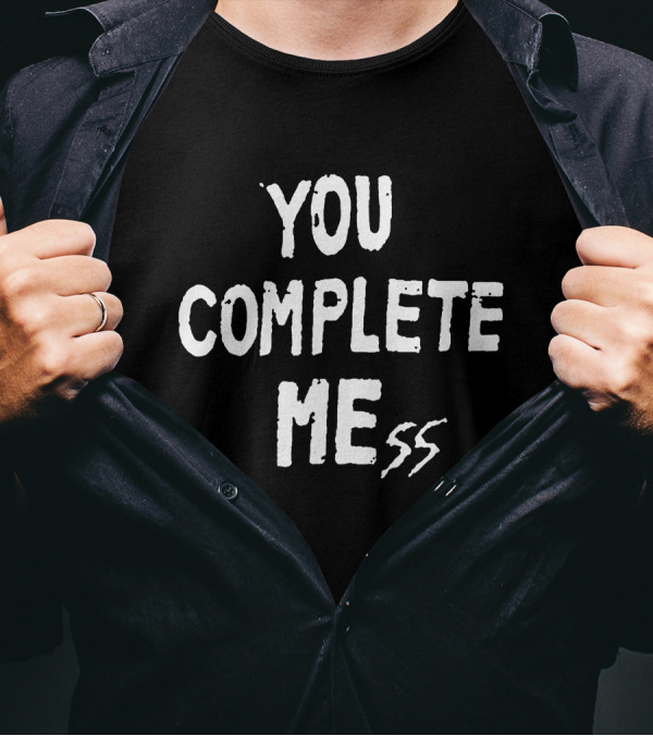 You Complete Mess 5 Seconds Of Summer 5SOS Updates T-Shirt