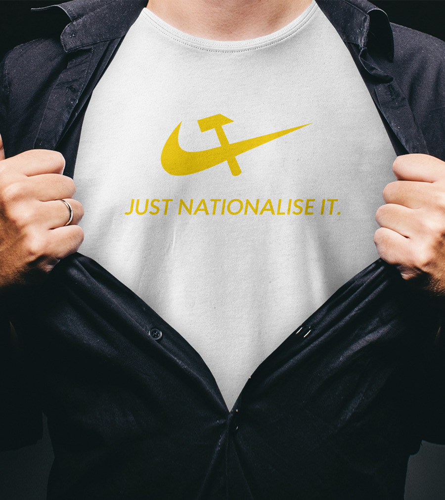 Just Nationalise It Solidarity Merch Desibuna Parody Hammer Sickle Red Gold T-Shirt