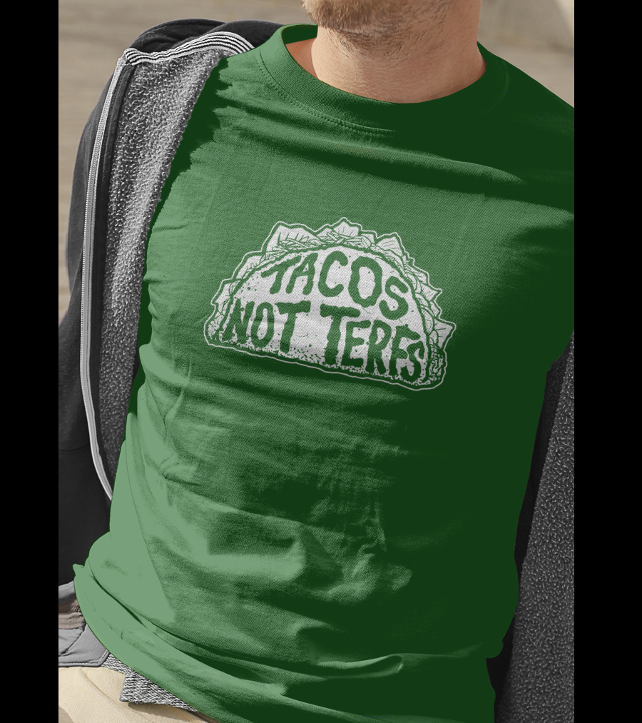 Dory Madness Tacos Not Terfs Green Background T-Shirt