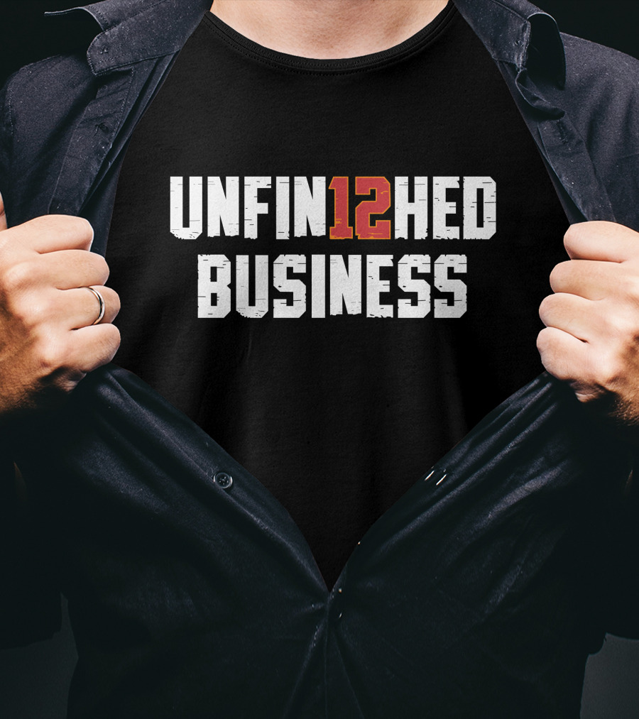 Tampa Bay Football For The Bay Clothing Co Unfin12hed Business T-Shirt