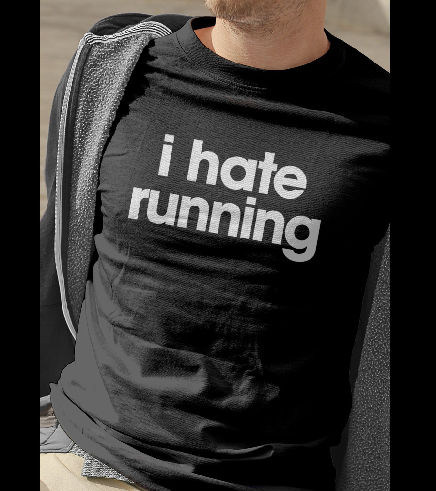 Crazy Dog Merch I Hate Running T-Shirt