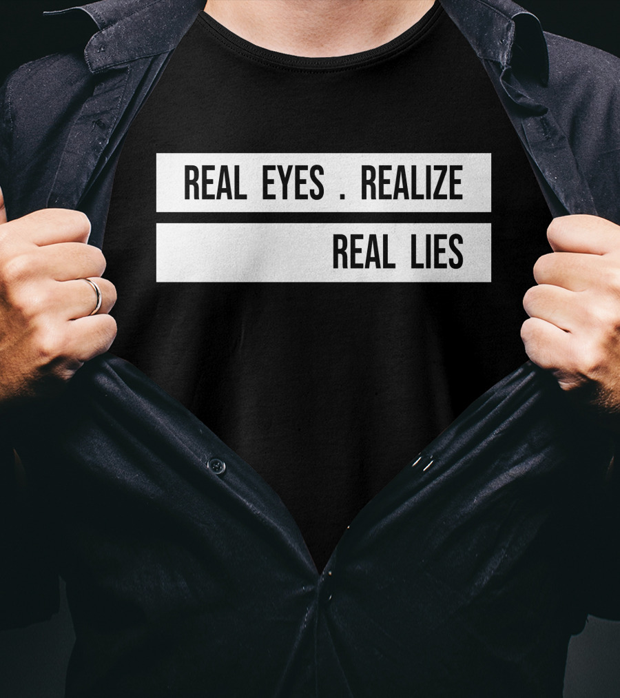Real Eyes Realize Real Lies Jay-Z Daily H4shops Merch T-Shirt