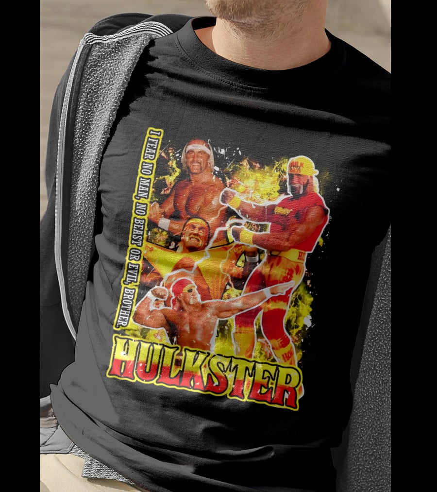 Hulk Hogan Hulkster I Fear No Man No Beast Or Evil Brother Wwf Wrestling T-Shirt