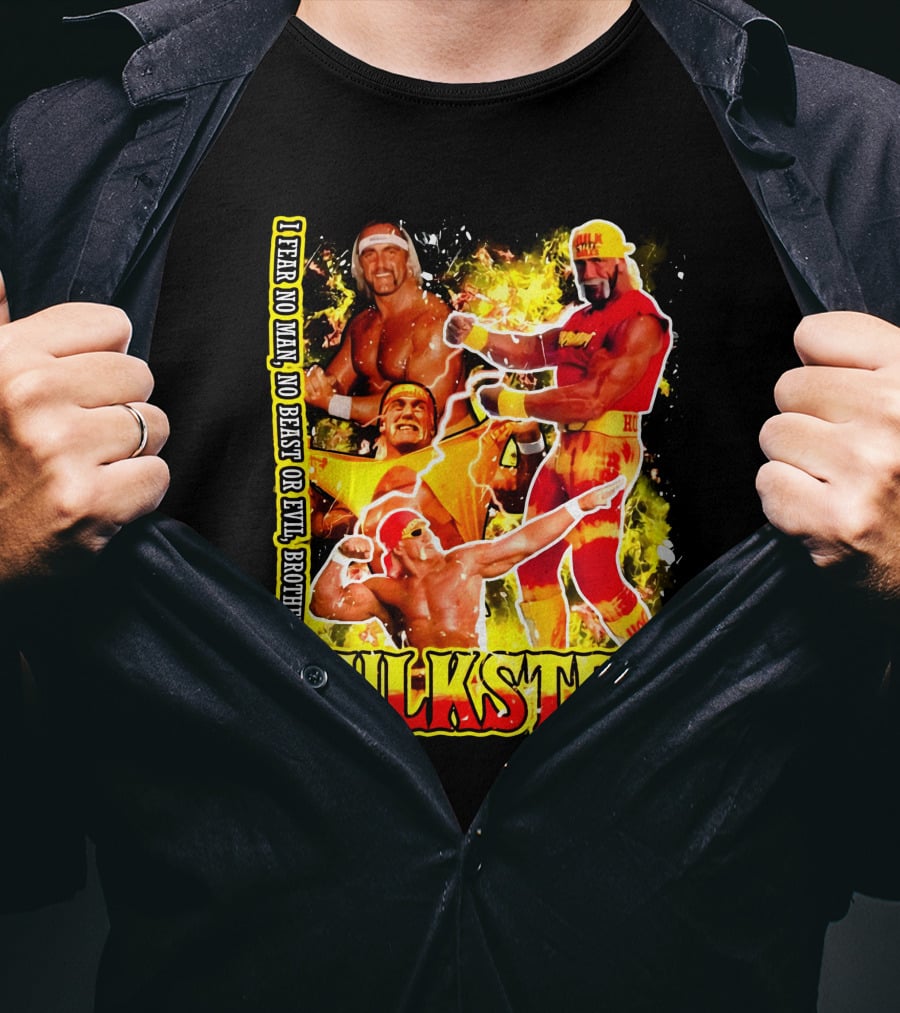 Hulk Hogan Hulkster I Fear No Man No Beast Or Evil Brother Wwf Wrestling T-Shirt