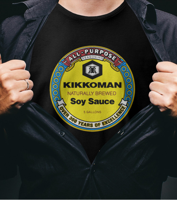 All Purpose Kikkoman Naturally Brewed Soy Sauce Over 300 Years Of Excellence T-Shirt