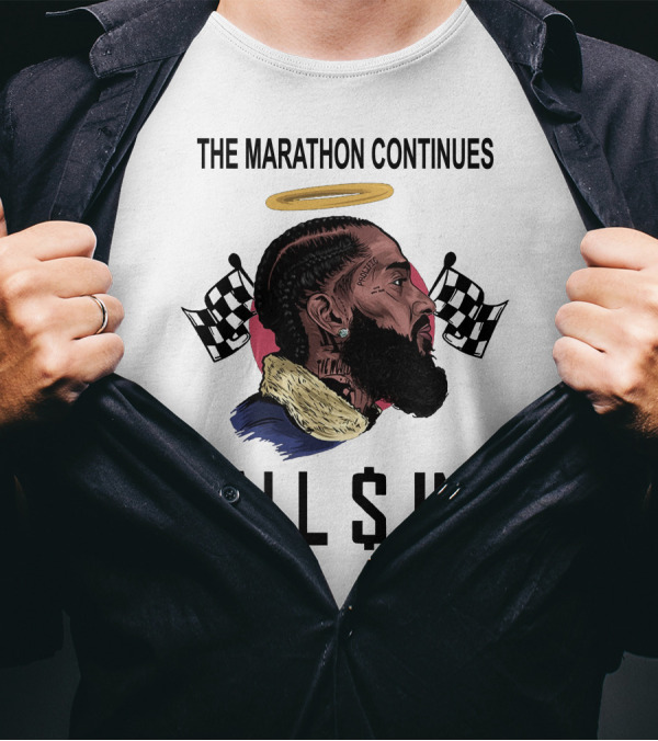 The Marathon Continues All In Nipsey T-Shirt