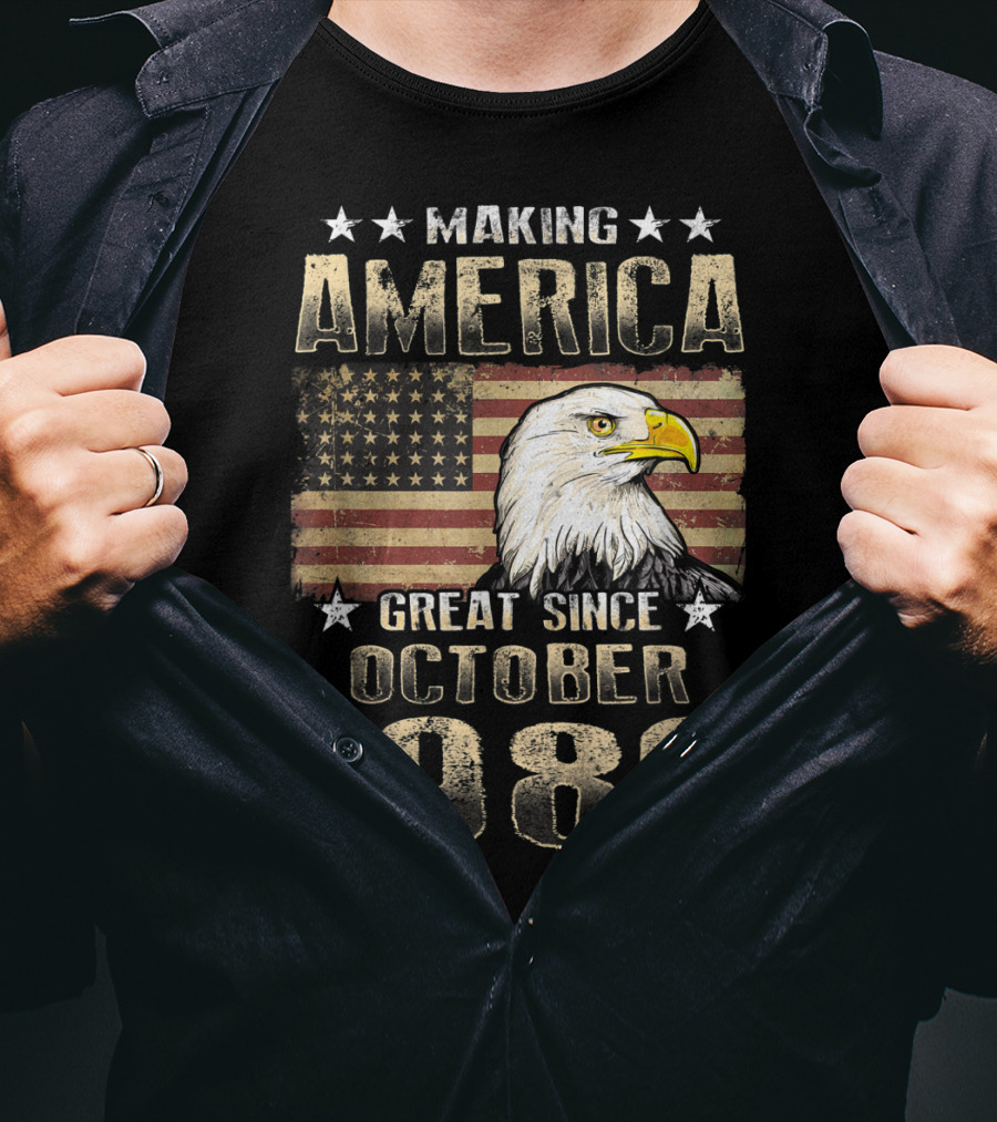 Making America Great Since October 1989 Eagle Flag Stars T-Shirt