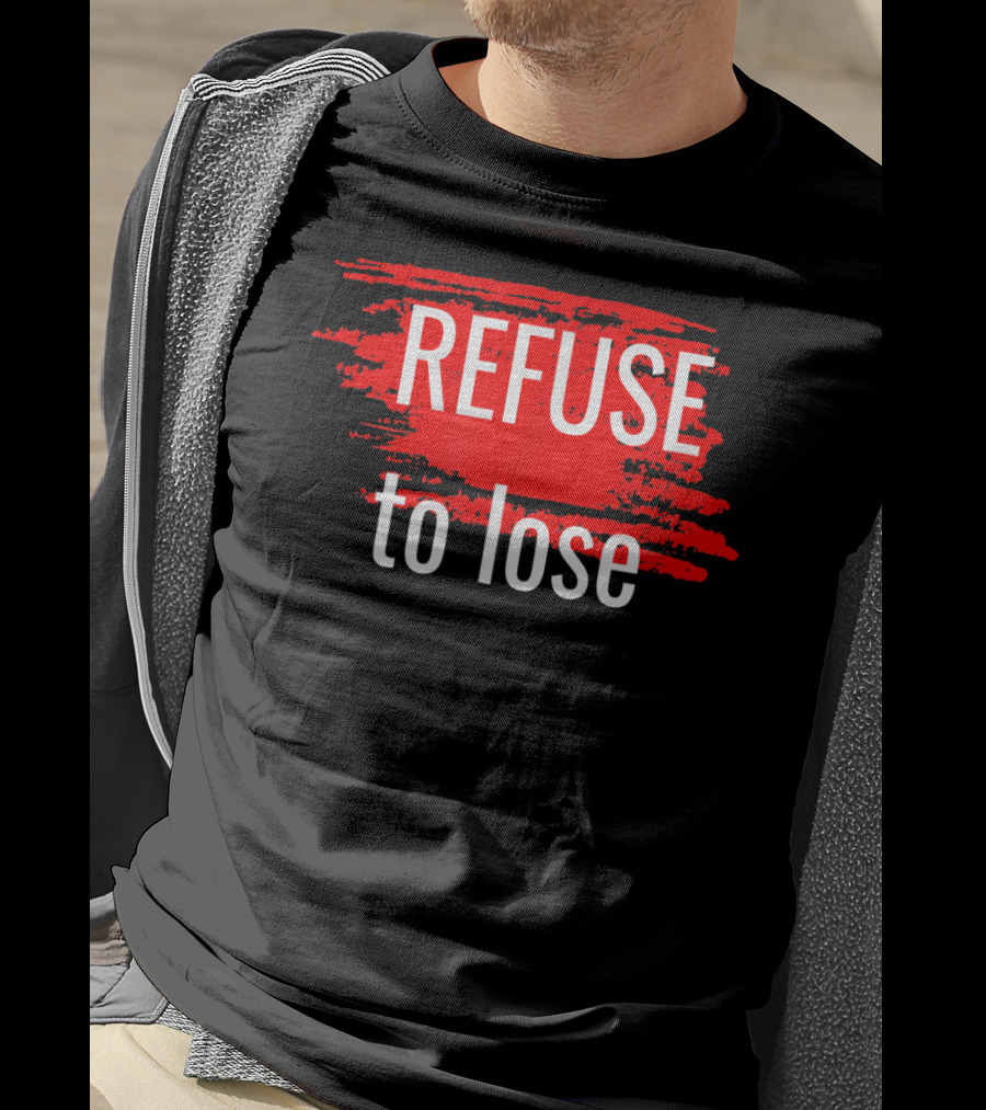 Refuse To Lose Motivational Sports Red Paint Streaks T-Shirt