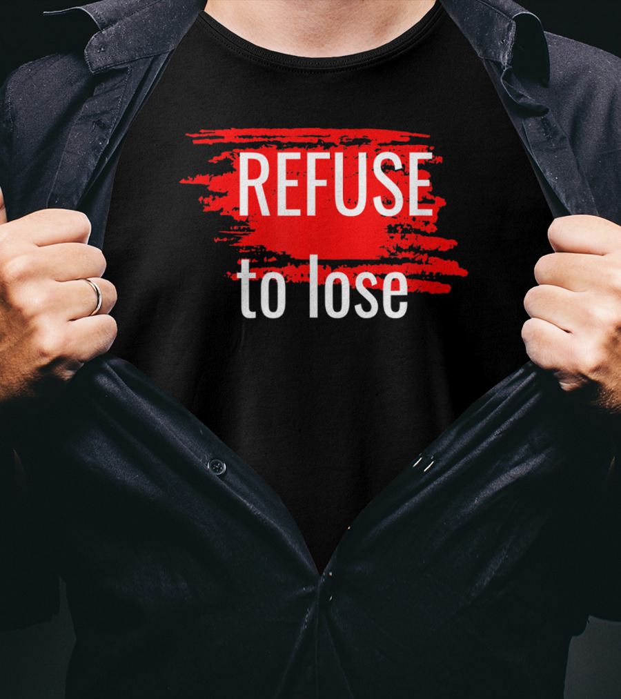 Refuse To Lose Motivational Sports Red Paint Streaks T-Shirt
