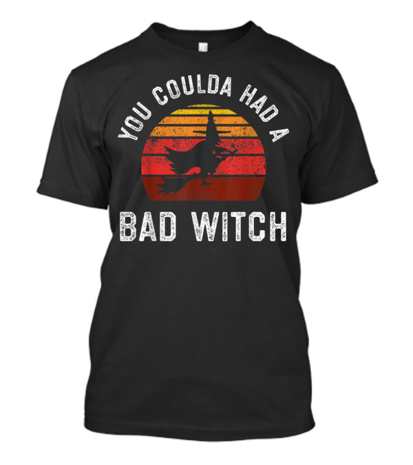 You Coulda Had A Bad Witch Vintage Sunset Halloween Wizardry T-Shirt